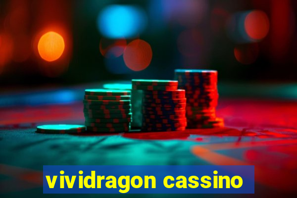 vividragon cassino